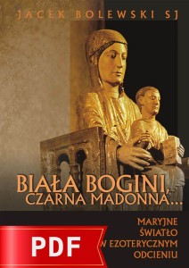 Biała Bogini, Czarna Madonna... (produkt cyfrowy) | Jacek Bolewski SJ