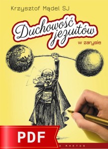 Duchowość jezuitów w zarysie (produkt cyfrowy) | Krzysztof Mądel SJ