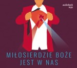 Miłosierdzie Boże jest w nas | CD