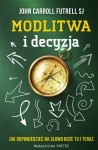 Modlitwa i decyzja | John C. Futrell SJ