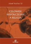 Człowiek współczesny a religia | Józef Kulisz SJ